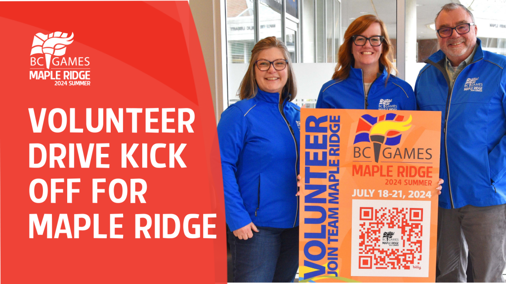 Volunteer Drive Kick Off for Maple Ridge 2024 BC Summer Games BC Games